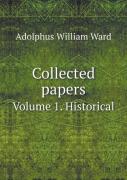 Collected Papers Volume 1. Historical