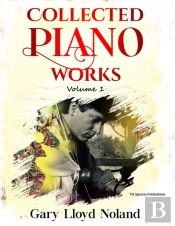 Collected Piano Works: Volume 1