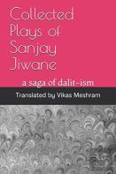 Collected Plays Of Sanjay Jiwane