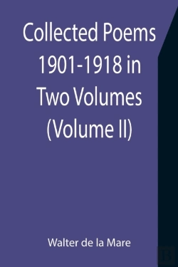 Bertrand.pt - Collected Poems 1901-1918 In Two Volumes