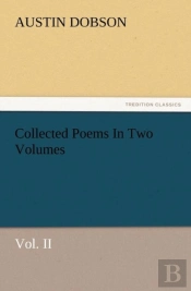 Collected Poems In Two Volumes, Vol. Ii