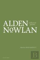 Collected Poems Of Alden Nowlan