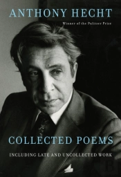 Collected Poems Of Anthony Hecht