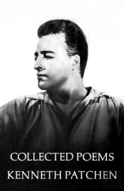 Collected Poems Of Kenneth Patchen