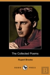 Collected Poems Of Rupert Brooke (Dodo Press)