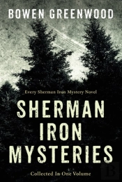 Collected Sherman Iron Mysteries