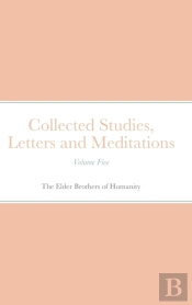 Collected Studies, Letters And Meditations