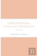 Collected Studies, Letters And Meditations