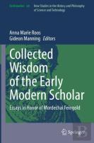 Collected Wisdom Of The Early Modern Scholar