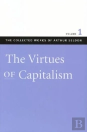 Collected Works Of Arthur Seldon: 7-Volume Set