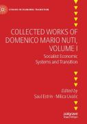Collected Works Of Domenico Mario Nuti, Volume I