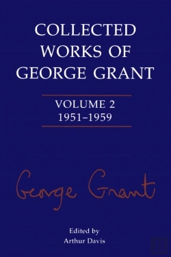 Bertrand.pt - Collected Works Of George Grant