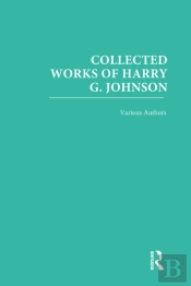 Collected Works Of Harry G. Johnson