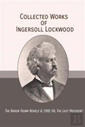 Collected Works Of Ingersoll Lockwood