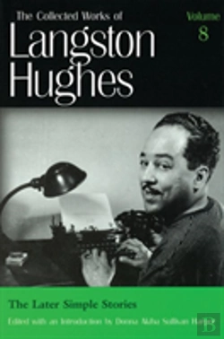 Bertrand.pt - Collected Works Of Langston Hughes V. 8; Later Simple Stories