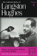 Collected Works Of Langston Hughes V. 9; Essays On Art, Race, Politics And World Affairs