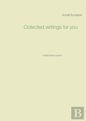 Collected Writings For You