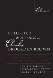 Collected Writings Of Charles Brockden Brown