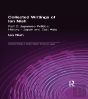 Collected Writings Of Ian Nish