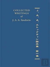 Collected Writings Of J. A. A. Stockwin