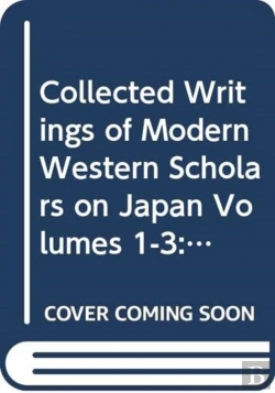 Bertrand.pt - Collected Writings Of Modern Western Scholars On Japan Volumes 1-3