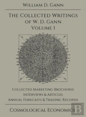 Collected Writings Of W.D. Gann - Volume 1