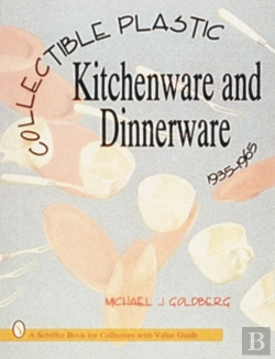 Bertrand.pt - Collectible Plastic Kitchenware And Dinnerware, 1935-1965