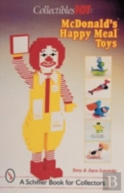 Collectibles 101: Mcdonald'Sâ® Happy Mealâ® Toys