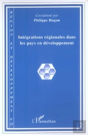 Collectif Tome 22 : Intégrations Régionales Dans Les Pays En Développement