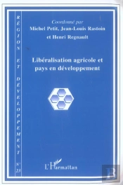 Collectif Tome 23 : Libéralisation Agricole Et Pays En Développement