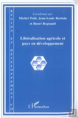 Bertrand.pt - Collectif Tome 23 : Libéralisation Agricole Et Pays En Développement