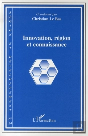 Collectif Tome 24 : Innovation, Région Et Connaissance