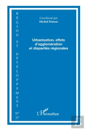 Collectif Tome 27 : Urbanisation, Effets D'Agglomération Et Disparités Régionales