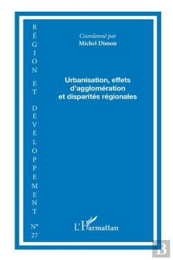 Bertrand.pt - Collectif Tome 27 : Urbanisation, Effets D'Agglomération Et Disparités Régionales