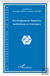 Collectif Tome 32 : Développement Financier, Institutions Et Croissance