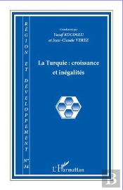 Collectif Tome 34 : La Turquie : Croissance Et Inégalités