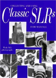 Collecting And Using Classic Slrs