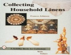 Collecting Household Linens