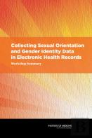Collecting Sexual Orientation And Gender Identity Data In Electronic Health Records