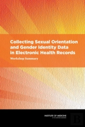 Collecting Sexual Orientation And Gender Identity Data In Electronic Health Records