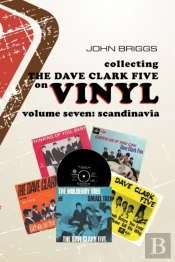 Collecting The Dave Clark Five On Vinyl, Volume Seven