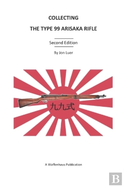 Bertrand.pt - Collecting The Type 99 Arisaka Rifle