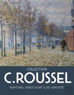 Bertrand.pt - Collection Constant Roussel : Peintures, Objets D'Art Et De Curiosité
