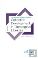 Collection Development In Theological Libraries