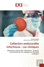 Collection Endocardite Infectieuse : Cas Cliniques - Collection Endocardite Infectieuse : Analyses C