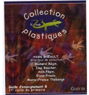 Collection Lézards Plastiques ; Guide D'Enseignement B ; 1er Cycle Du Primaire