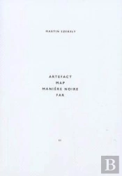 Collection Martin Szekely Tome 2 ; Artefact, Map, Manière Noire, Far