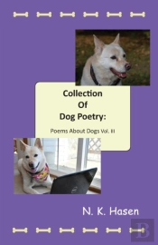 Collection Of Dog Poetry: Poems About Do