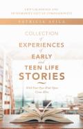 Collection Of Experiences Of Early And Teen Life Stories