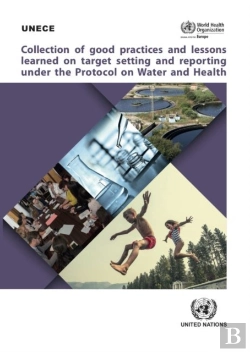 Bertrand.pt - Collection Of Good Practices And Lessons Learned On Target Setting And Reporting Under The Protocol On Water And Health